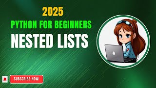 Python Nested List: Beyond the Basics| PYTHON FOR BEGINNERS 2025