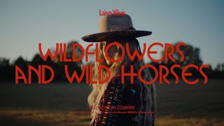 Lainey Wilson - Wildflowers And Wild Horses (Visualizer) chords