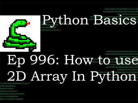 Python Basics Tutorial How to Think About a 2D Array in Python