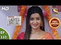 Ladies Special - Ep 110 - Full Episode - 29th April, 2019