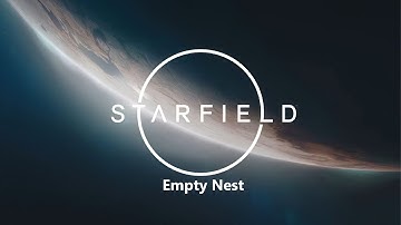 Sam Coe - Empty Nest Mission Part 1 - Starfield