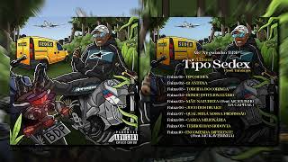 MC Neguinho BDP - Tipo Sedex [Album Completo] (Prod.Taramps)