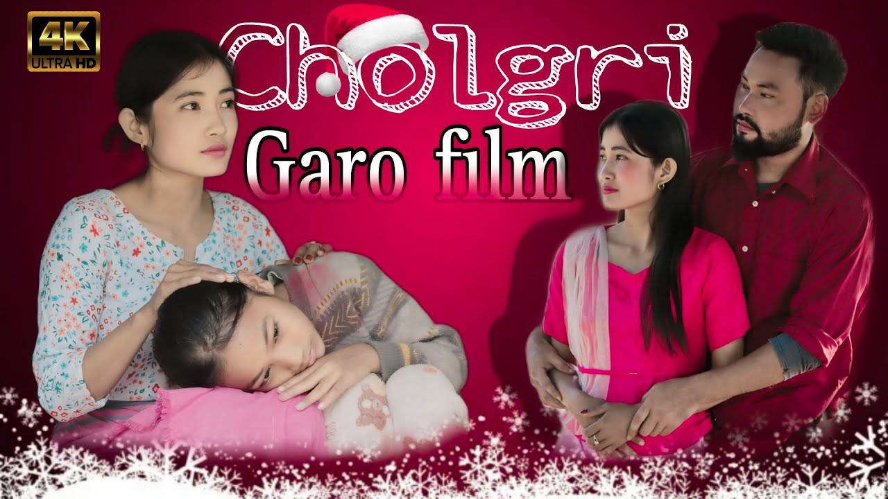 Cholgri || Garo film || Tengbath Marak || Silora Marak
