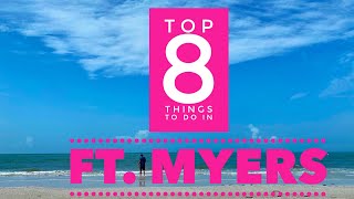 Top 8 Things to do in FT MYERS Southwest FLORIDA 2020 Beach Ocean Sunsets Tips More