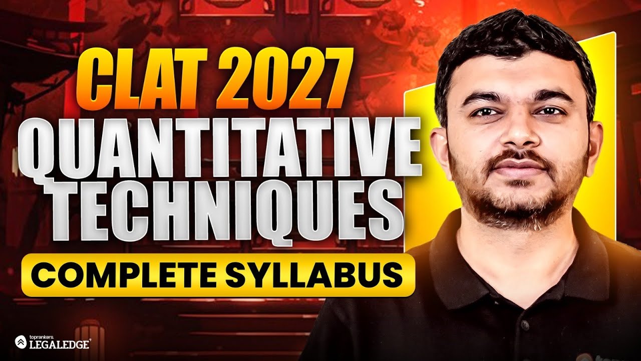 CLAT 2027 Preparation | CLAT 2027 Quantitative Techniques Syllabus discussion | CLAT 2027 Strategy