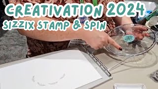 Creativation 2024  Sizzix NEW Stamp & Spin Demo