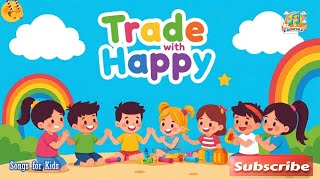 Trade with Happy | Kids Songs | Fun Lullaby | Ronchild