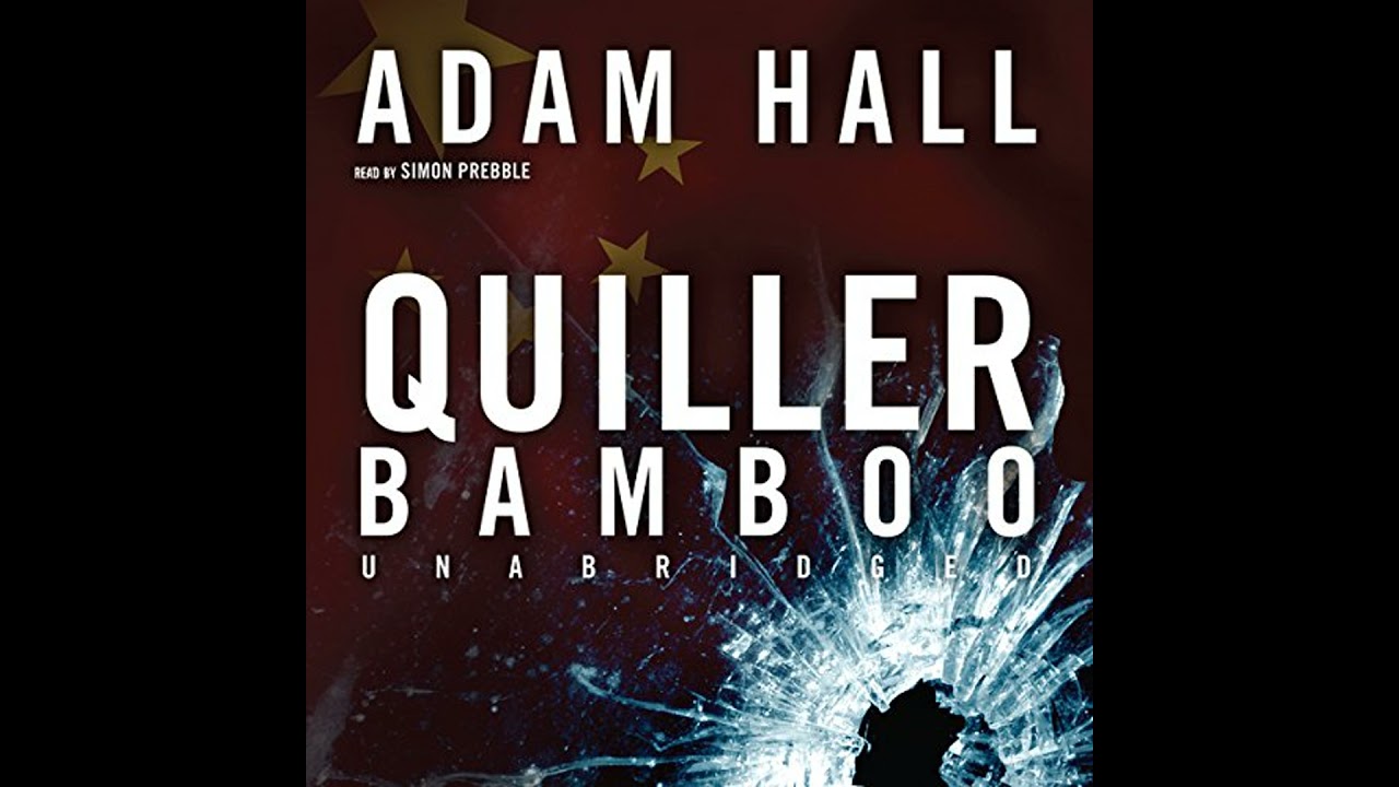 Quiller Bamboo by Adam Hall | Full Audiobook