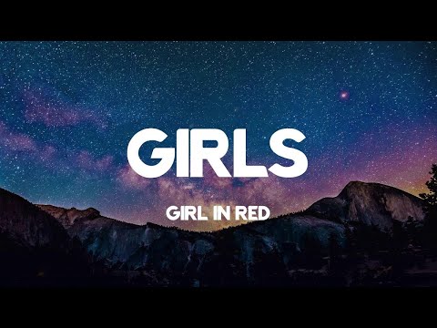 girls - girl in red (Lyrics)