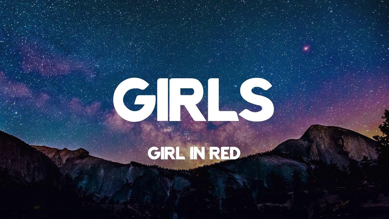 girls - girl in red (Lyrics)