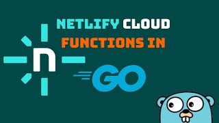 Create Netlify Cloud Functions in Golang