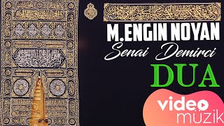 Münib Engin Noyan - Senai Demirci - 99 Esma 99 Dua - Ya Allah Resimi