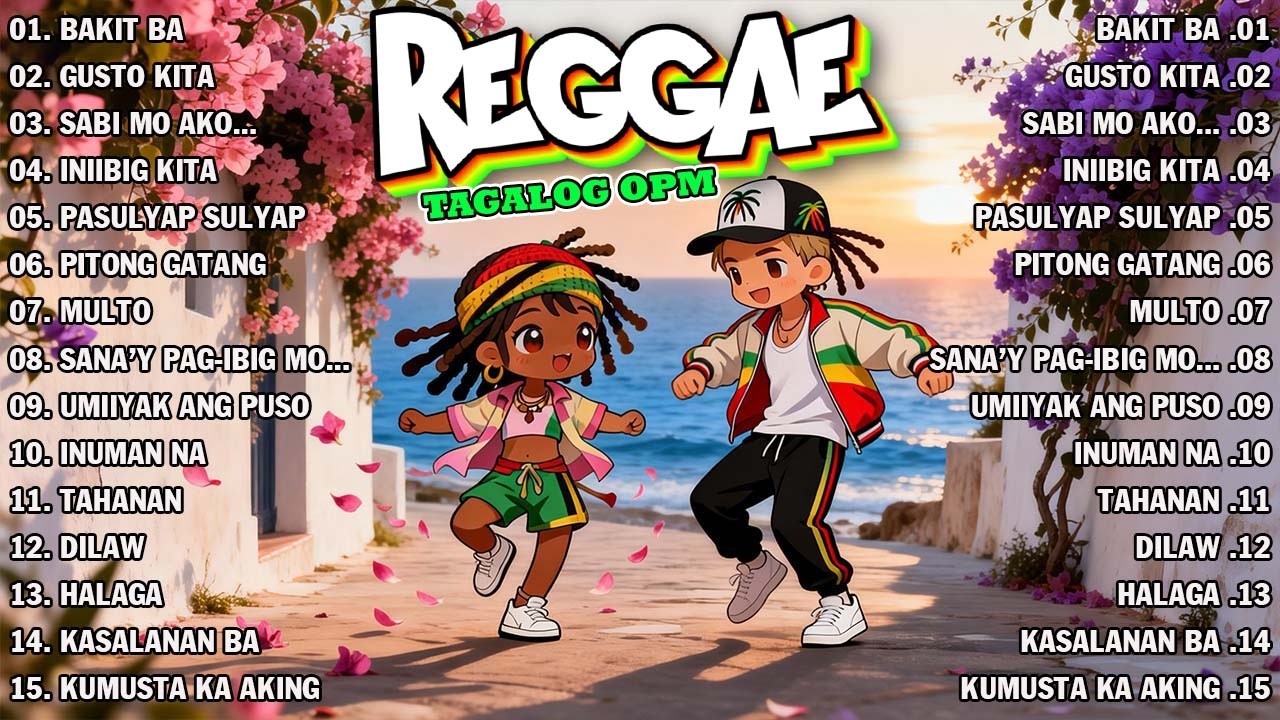 BEST REGGAE OPM LOVE STORY || REGGAE OPM TAGALOG CHILL 2026