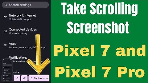 How to Take a Scrolling Screenshot in Google Pixel 7 Pro and Pixel 7 | Take a Long Screenshot Pixels