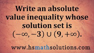 Write an Absolute Value Inequality from a Solution Set (Example)