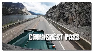 Crowsnest PASS Alberta Canada • Trucking Life 🇨🇦