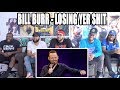 Bill Burr Losing yer shit, marraige etc etc Reaction/Review