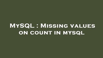MySQL : Missing values on count in mysql