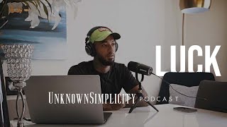 What role does luck play in your life? | Ep. 23 | Luck