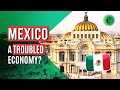 The Economy of Mexico - A global power?