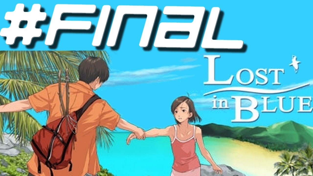 Let S Play Lost In Blue 1 Final Youtube