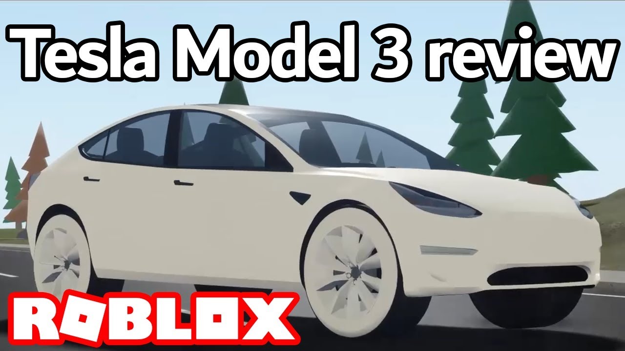 Tesla Model 3 review | ROBLOX Vehicle Simulator - YouTube