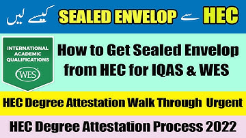HEC Degree Attestation Process through Courier in Sealed Envelope | HEC Urgent Degree Attestation