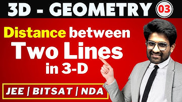 3D Geometry 03 | Distance Between Two Lines in 3-D | Bhannat Maths | Aman Sir Maths