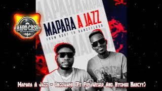 05-Mapara A Jazz - Ungowami (Ft Fifi Wiser And Ntombi Nancyy)