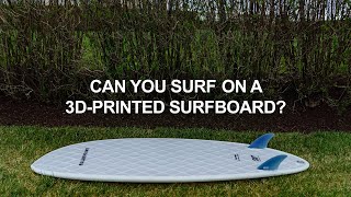 Review 3D-printed Surfboard 'Sea Mink' built by Blue Print Surf Co.