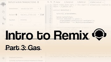 Introduction to Smart Contracts and Ethereum with Remix Part 3: Gas