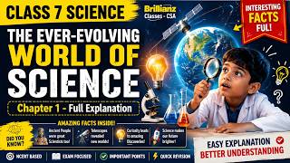 Class 7 Science Chapter 1 | The Ever-Evolving World of Science | Full Explanation