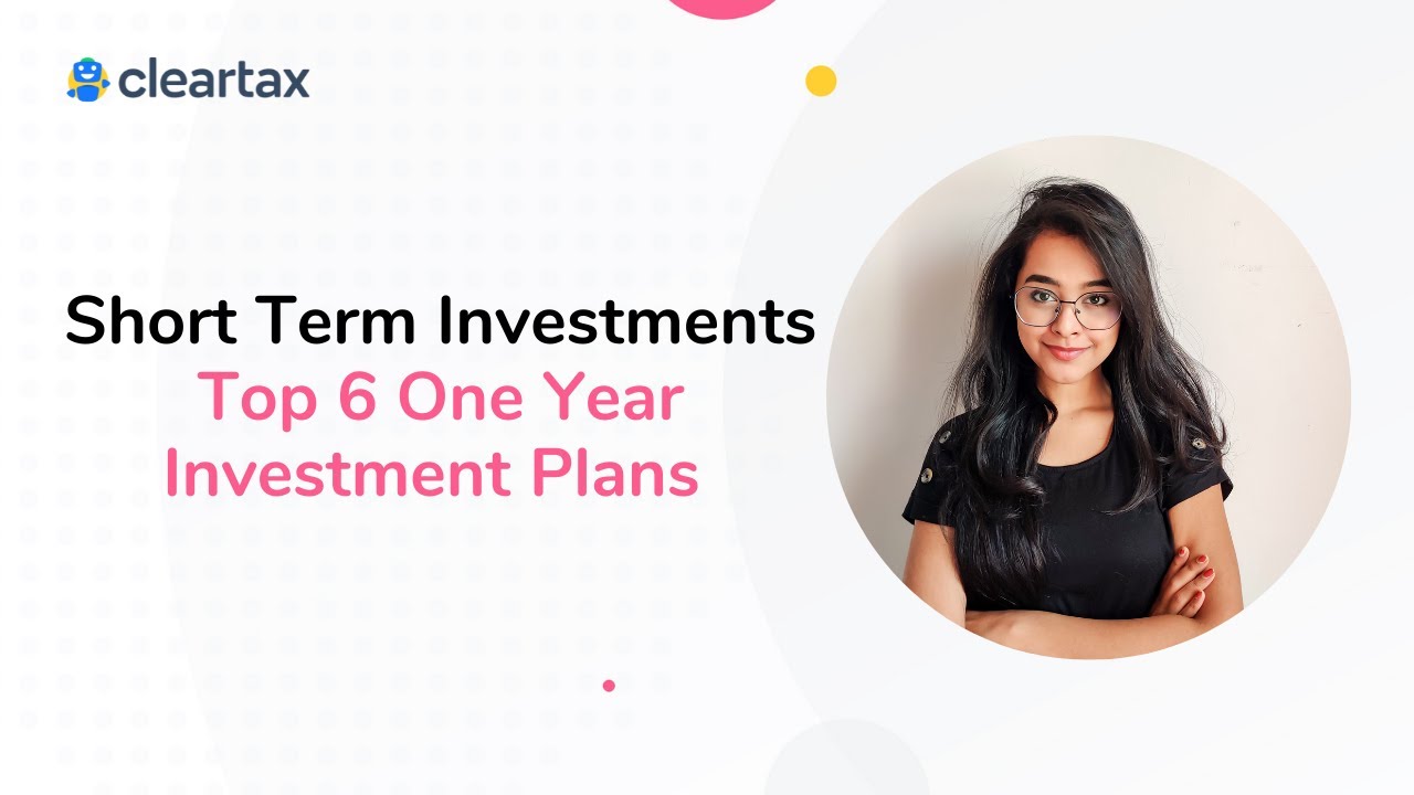 Short Term Investments Top 6 One Year Investment Plans YouTube