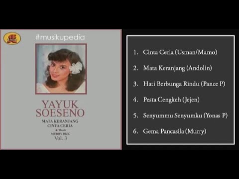 (Full Album) Yayuk Soeseno # Cinta Ceria