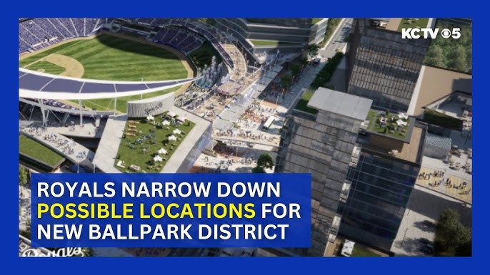 Kansas City Royals Detail Plans for New Stadium Districts in Downtown,  Northland 