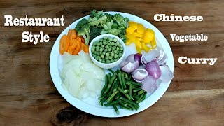 How To Make Restaurant Style Chinese Vegetable Curry