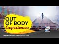 Out Of Body Experiences