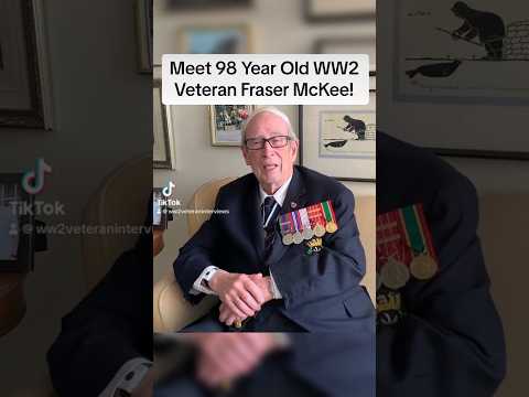 Meet 98 Year Old WW2 Veteran #FraserMcKee #ww2