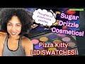 Sugar Drizzle Cosmetics! Pizza Kitty Swatches and Review! LID SWATCHES! Mimosas & Makeup #41