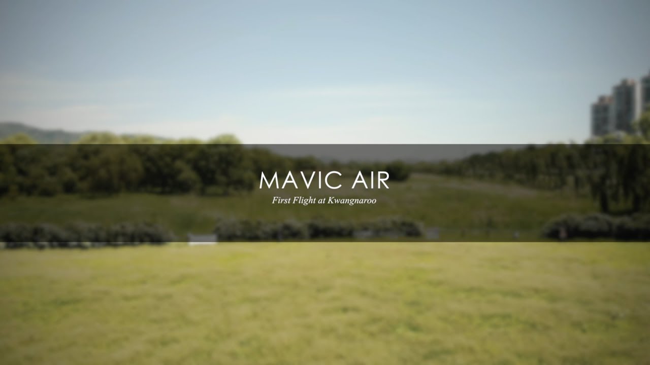 DJI Mavic Air First Flight - YouTube