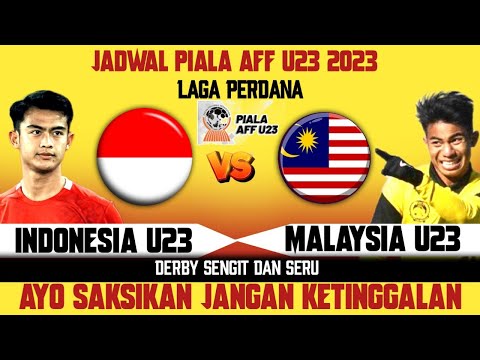 Jadwal Timnas Indonesia U23 vs Malaysia U23, Piala AFF U23 2023,Tayang malam hari Ini jadwalnya