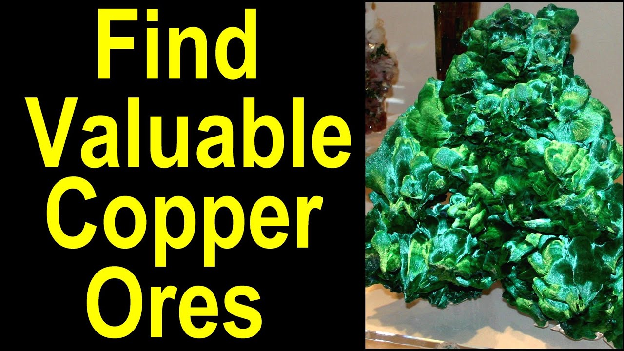 Find your own Copper Ores and valuable copper deposits. Minerals and ...