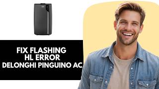 How to Fix DeLonghi Pinguino Portable Air Conditioner Flashing HL