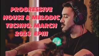 Progressive House & Melodic Techno 1h Mix. March 2023. Episode III. With HD psicodelic Visuals