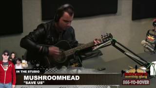 Video thumbnail of "Mushroomhead - Save Us/Embrace the Ending (Live Rover Radio)"