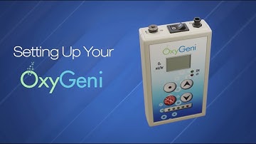 CDO Therapy Set Up - Setting up your OxyGeni Device
