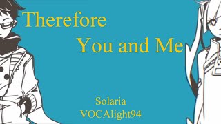 Therefore You and Me