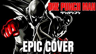One Punch Man OP1 THE HERO! Epic Rock Instrumental Cover