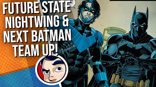 Future State: End Of New Batman, Nightwing, Catwoman  Complete Story #9 | Comicstorian