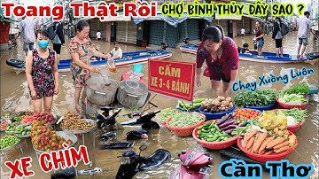 Toang Thật Rồi Cần Thơ Thủy Triều Dâng Cao kỷ lục Chưa Từng Có Đem Xuồng Dô Chợ Bình Thủy Bơi Luôn
